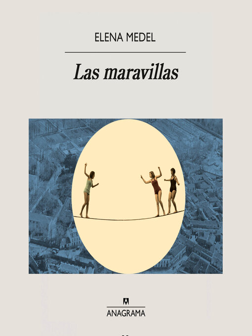 Title details for Las maravillas by Elena Medel - Available